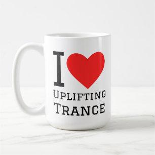 I love uplifting trance coffee mug
