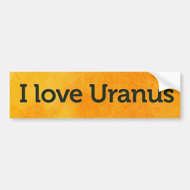 I love uranus bumper sticker (Front)