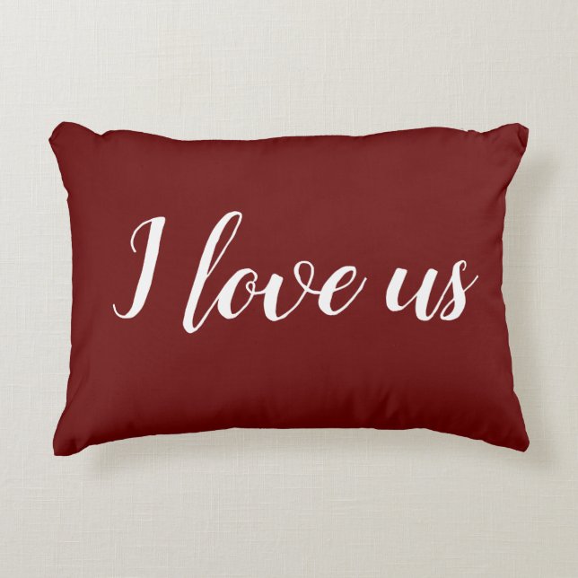 "I love us" on Pretty Deep Red Accent Pillow (Front)