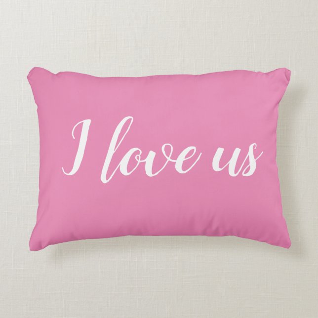 "I love us" on Pretty Pink & White Decorative Cushion (Front)