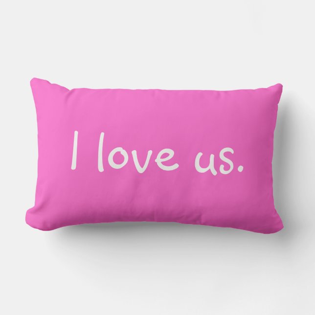 I love us Pink Lumbar Throw Pillow (Front)