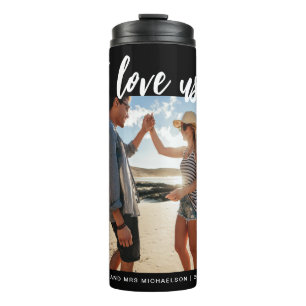 I love us Script Photo Black and White Thermal Tumbler