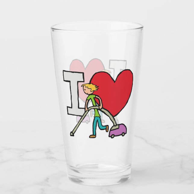 I Love Vacuuming Glass (Front)