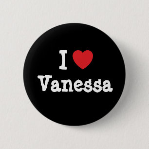 I love Vanessa heart T-Shirt 6 Cm Round Badge