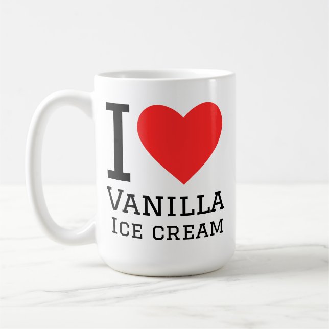 I love vanilla ice cream coffee mug (Left)