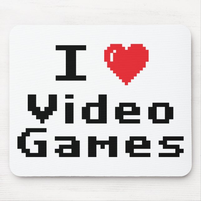I Love Video Games Mouse Pad (Front)