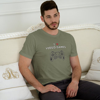 I love video games t-shirt