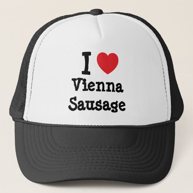 I love Vienna Sausage heart T-Shirt Trucker Hat (Front)