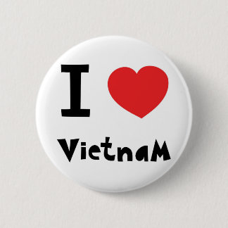 I love Vietnam 6 Cm Round Badge