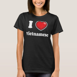 I Love Vietnamese Big Heart Vietnam Pride T-Shirt
