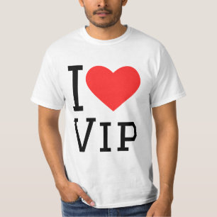 I love vip T-Shirt