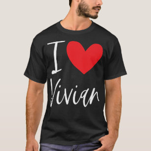 I Love Vivian Name Personalised Girl Woman Bff Fri T-Shirt