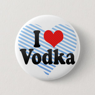 I Love Vodka 6 Cm Round Badge