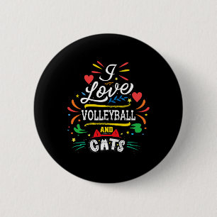 I Love Volleyball And Cats - Volleyball Gifts For 6 Cm Round Badge