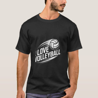 I Love Volleyball Enthusiast Gear T-Shirt