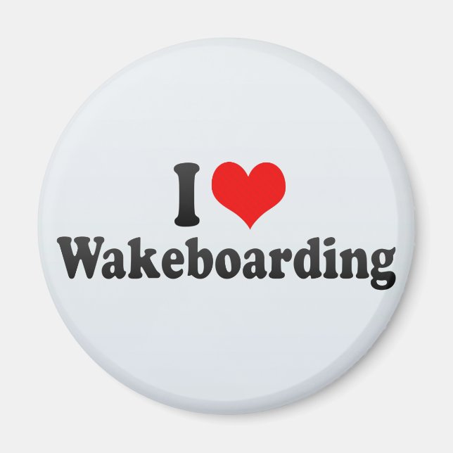 I Love Wakeboarding Magnet (Front)