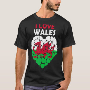 I Love Wales Proud To Be Welsh Flag Wales T-Shirt