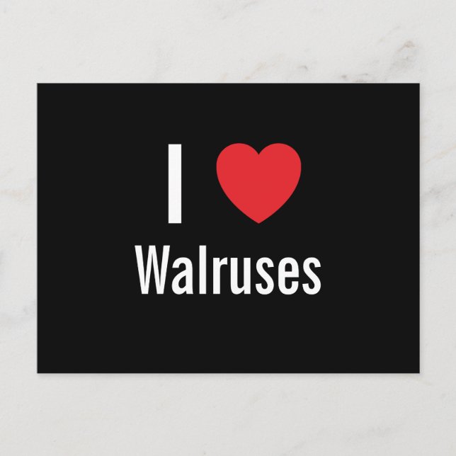 I love Walruses Postcard (Front)