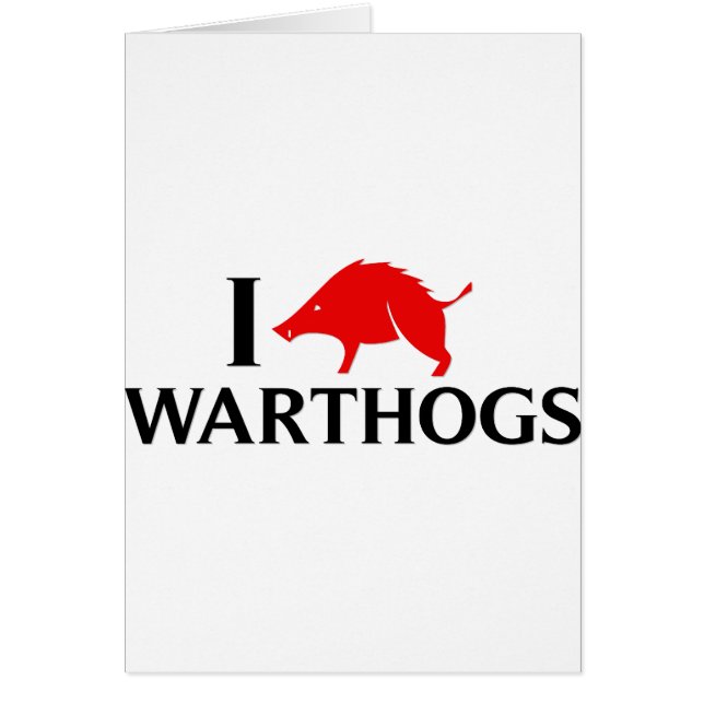 I Love Warthogs (Front)