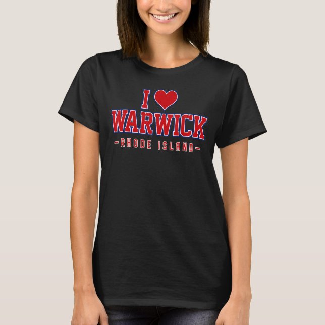 I Love Warwick Rhode Island T-Shirt (Front)