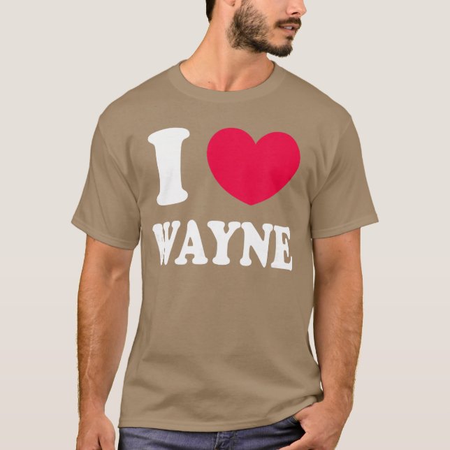 I Love Wayne girl T-Shirt (Front)