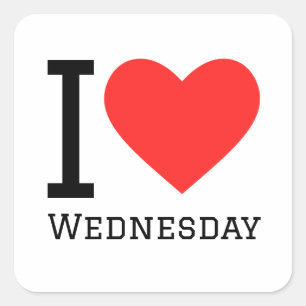 I love Wednesday  Square Sticker