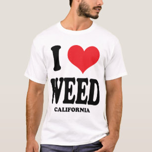 I Love Weed CA T-Shirt