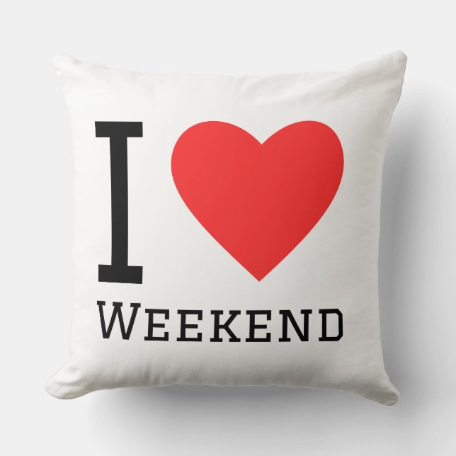 I love weekend cushion (Front)