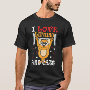 I Love Weight Lifting & Cats White Cat Fitness Wor T-Shirt
