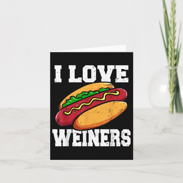 I Love Weiners Hotdog Camping Funny Graphic  Card (Front)