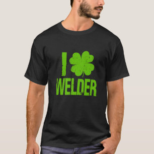 I Love Welder Vintage Shamrock St. Patrick's Day T-Shirt
