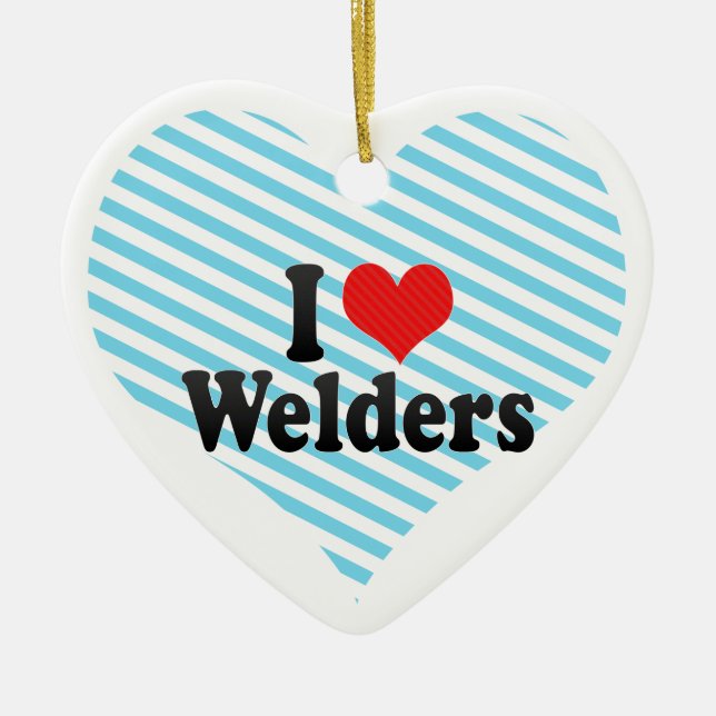 I Love Welders Ceramic Tree Decoration (Front)