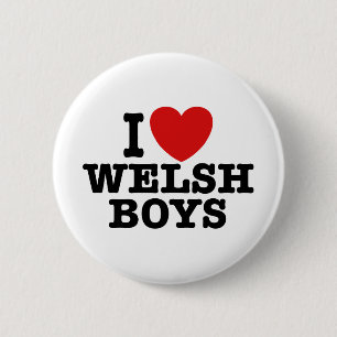 I Love Welsh Boys 6 Cm Round Badge