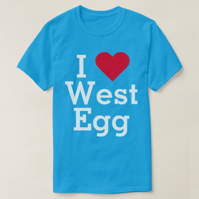 I Love West Egg T-Shirt (Design Front)