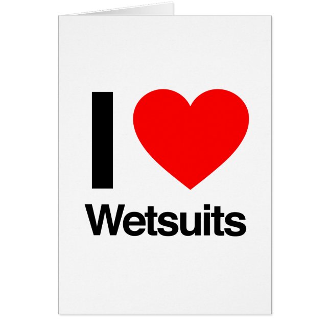 i love wetsuits (Front)