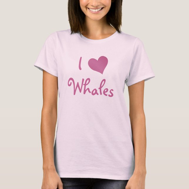 I Love Whales T-Shirt (Front)