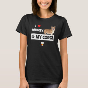 I Love Whiskey And My Corgi Mum Dad Dog Drinking S T-Shirt