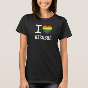 I Love Wieners a Rainbow Pride LGBTQ Gay Bisexual  T-Shirt