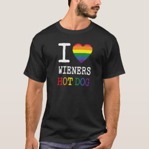 I Love Wieners a Rainbow Pride LGBTQ Gay Bisexual T-Shirt