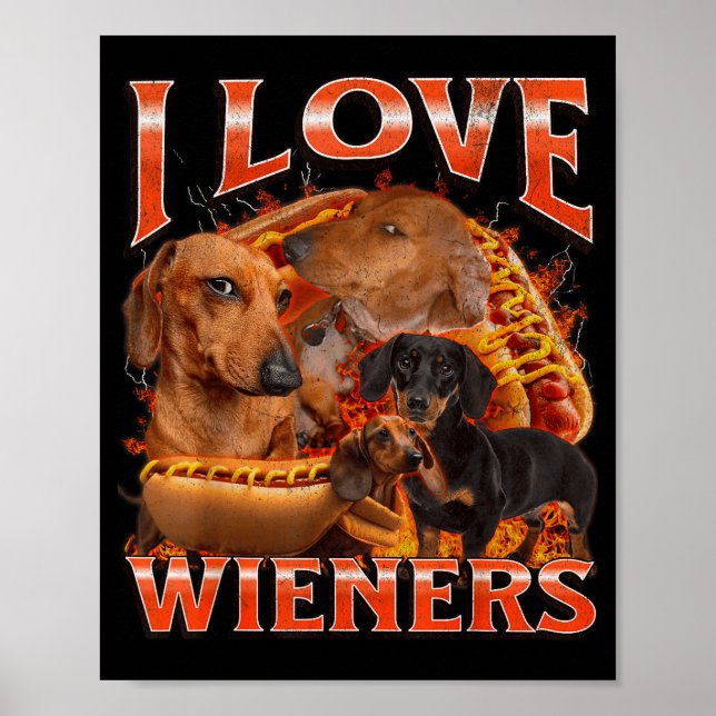 I Love Wieners Funny Offensive Dachshund Bootleg G Poster (Front)