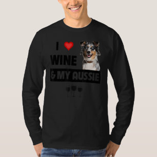 I Love Wine And My Aussie Mum Dad Australian Sheph T-Shirt