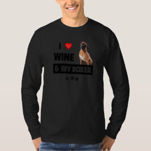 I Love Wine And My Boxer Bulldog Mum Dad Drinking  T-Shirt