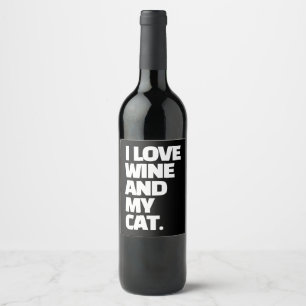 I Love Wine And My Cat Funny Quote Custom Wine Label