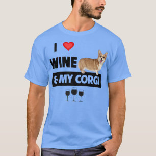 I Love Wine And My Corgi Mum Dad Dog Drinking Pet T-Shirt