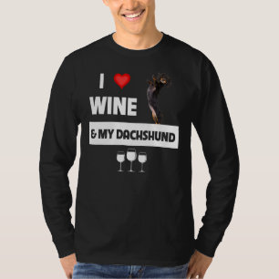 I Love Wine And My Dachshund Mum Dad Dog Drinking T-Shirt