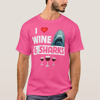 I Love Wine And Sharks Funny Drinking Great White T-Shirt