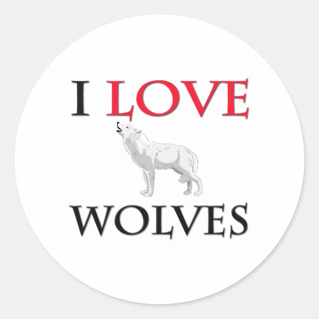 I Love Wolves Classic Round Sticker (Front)