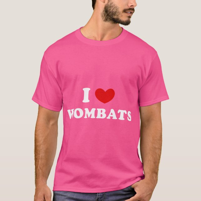 I Love Wombats I Heart Wombats T-Shirt (Front)