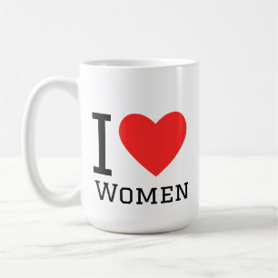 I love women coffee mug