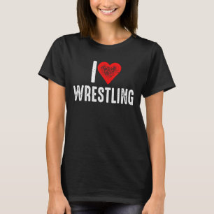 I Love Wrestling T-Shirt
